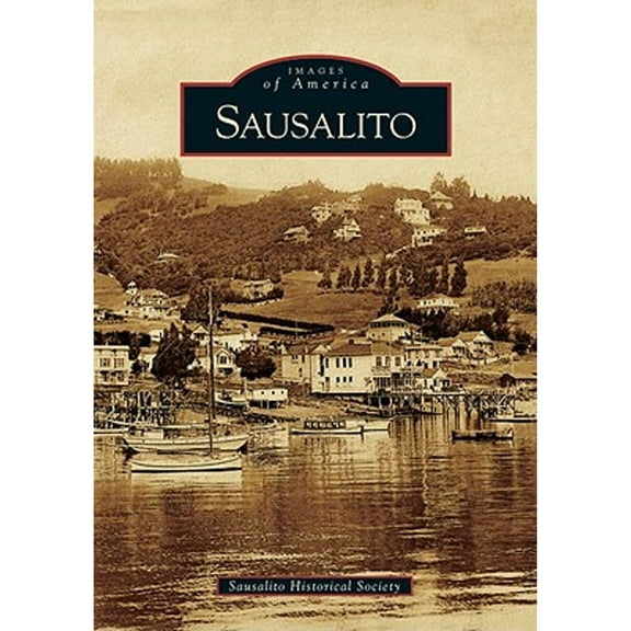 Pre-Owned Sausalito (Paperback) by Sausalito Historical Society