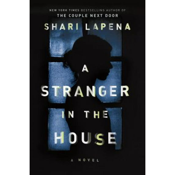 Pre-Owned A Stranger in the House (Hardcover) 073522112X 9780735221123