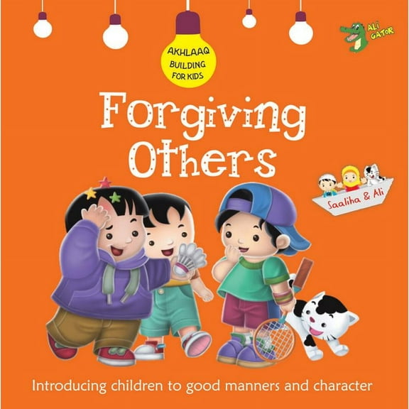 Forgiving Others: Good Manners and Character, (Paperback)