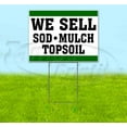 thumbnail image 1 of We Sell Sod Mulch Topsoil (18" x 24") Yard Sign, Includes Metal Step Stake, 1 of 6