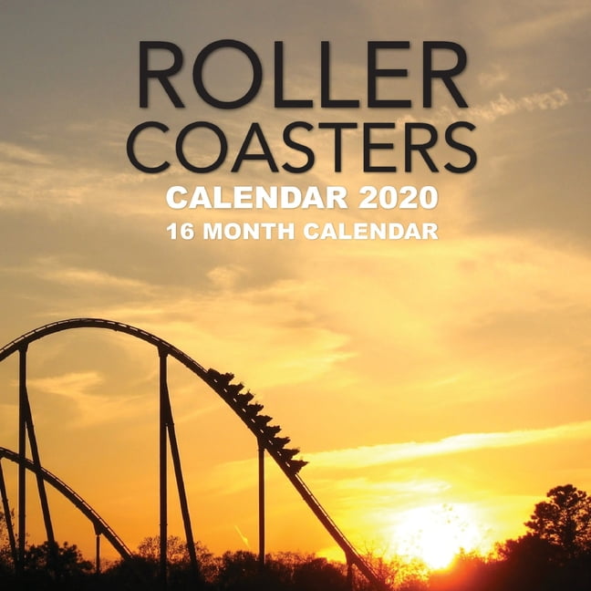 Roller Coasters Calendar 2020 16 Month Calendar (Paperback) Walmart