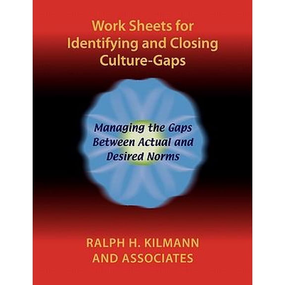 Work Sheets for Identifying and Closing Culture-Gaps (Paperback)