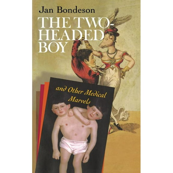 Two-Headed Boy, and Other Medical Marvels, (Hardcover)