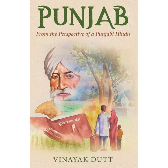 Punjab - From the Perspective of a Punjabi Hindu, (Paperback)