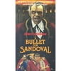 Bullet for Sandoval