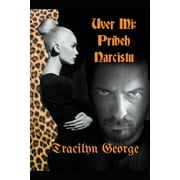 Fiction: Uver Mi: Prbeh Narcistu (Paperback)