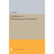 Princeton Legacy Library: Coalitions in Parliamentary Government (Paperback)