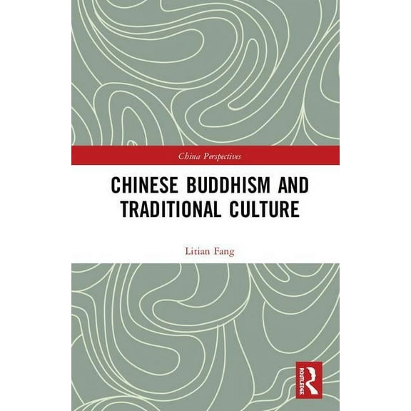 China Perspectives Chinese Buddhism and Traditional Culture, (Hardcover)