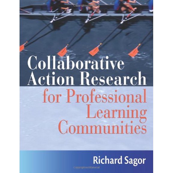 Pre-Owned Collaborative Action Research for Professional Learning Communities, 9781935249610, 1935249614, Paperback,
