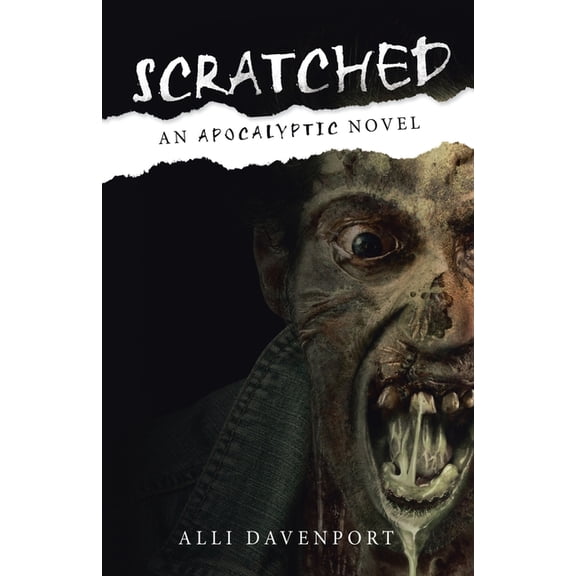 Scratched: An Apocalyptic Novel, (Paperback)
