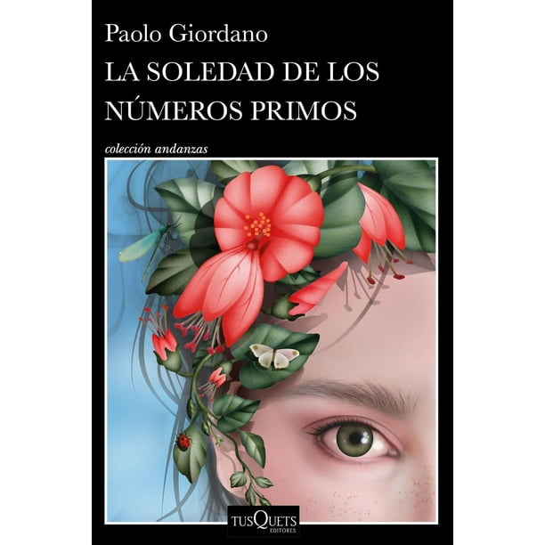 Libro La Soledad De Los Numeros Primos Tapa Blanda, Autor Paolo Giordano, Editorial Tusquets Mexico