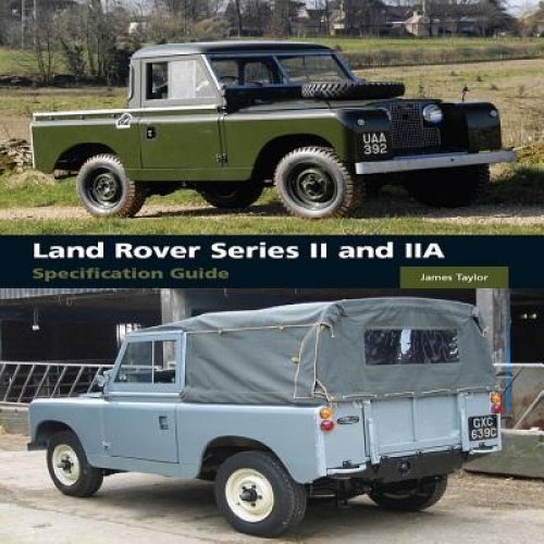 Land Rover Série II et IIA Guide de Spécification