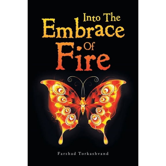 Into the Embrace of Fire (Paperback)