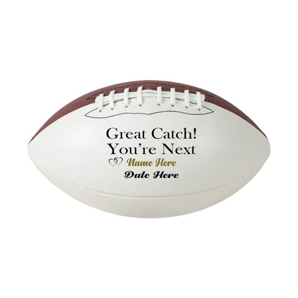 Custom Personalized Great Catch! You’re Next! Football (Full Size 12" Official Size 9, with Base)