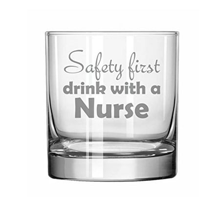 11 oz Rocks Whiskey Highball Glass Funny Safety First Drink With A Nurse