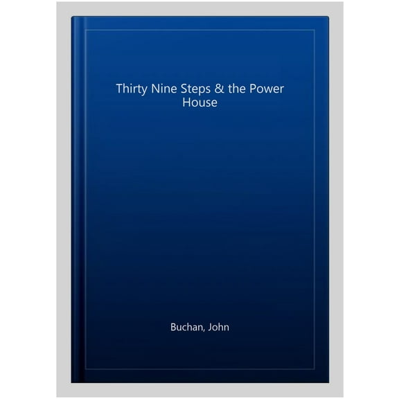 Thirty Nine Steps & The Power House