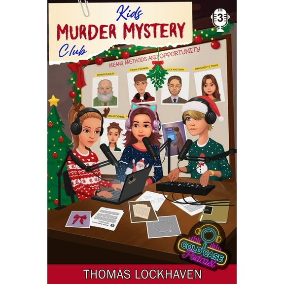 Kids Murder Mystery Club: Cold Case Podc Case File 3 - Margarette Tooms: Kids Murder Mystery Club: Cold Case Podcast, Book 3, (Paperback)