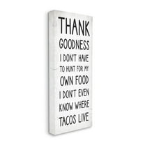 Stupell Industries Hunt For Tacos Funny Food Phrase Black White Design by Daphne Polselli, 13" x 30"