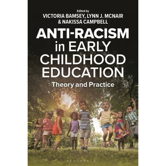Anti-Racism in Early Childhood Education: Theory and Practice, (Hardcover)