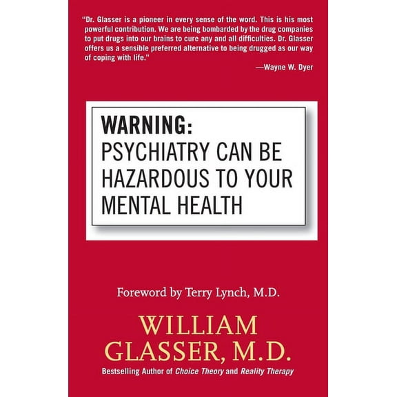 Warning: Psychiatry Can Be Hazardous to Your Mental Health, (Paperback)