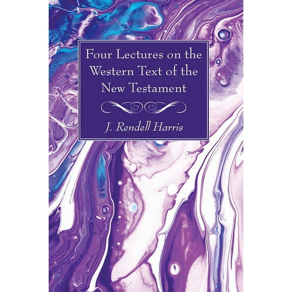 Four Lectures on the Western Text of the New Testament (Paperback)