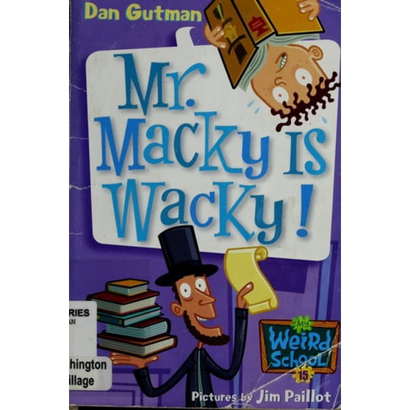 Pre-Owned My Weird School #15: Mr. Macky Is Wacky! (Paperback) 0061141518 9780061141515