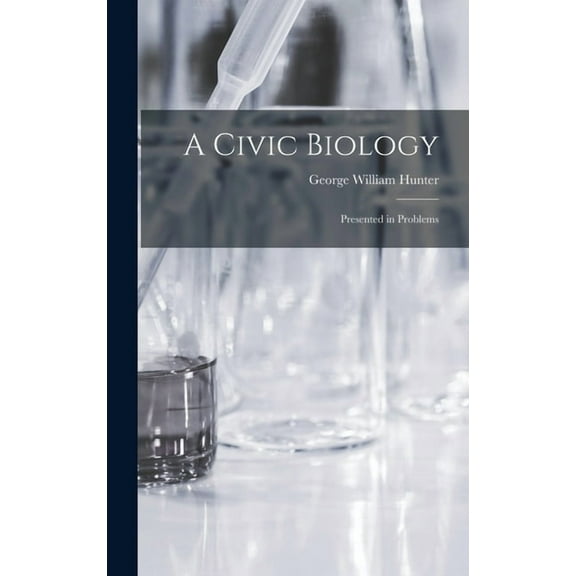 A Civic Biology : Presented in Problems (Hardcover)