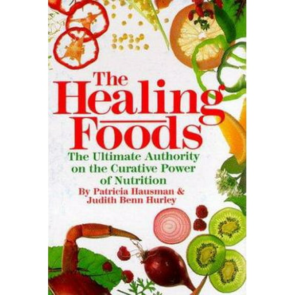 Pre-Owned The Healing Foods: The Ultimate Authority on the Curative Power of Nutrition (Hardcover) 0878578129 9780878578122