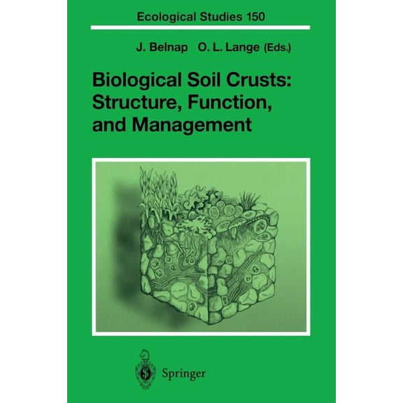 Ecological Studies Biological Soil Crusts: Structure, Function, and Management, Book 150, (Paperback)