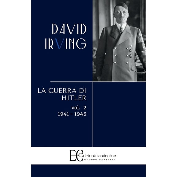 Guerra Di Hitler . Vol. 2: 1941-1945, (Paperback)