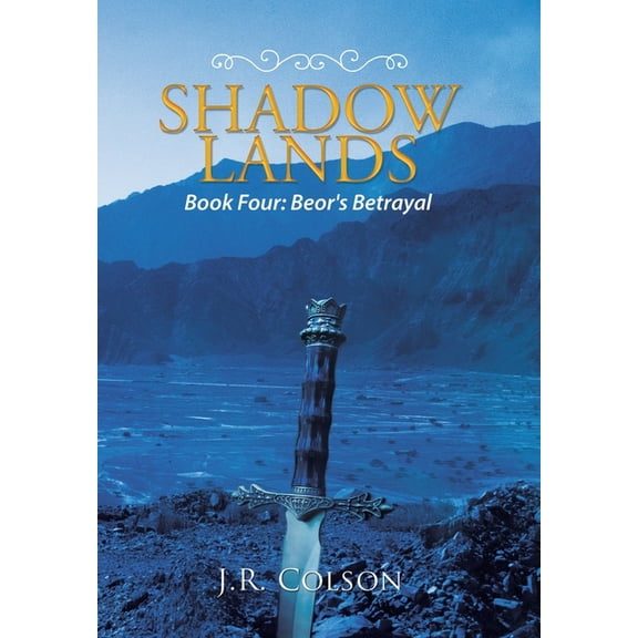 Shadow Lands: Beor's Betrayal, (Hardcover)