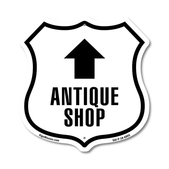 Antique Shop Up 12 inch X 12 inch Shield-Shaped Rust-Free Aluminum Metal Sign Weather Resistant Made in the USA