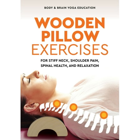 Wooden Pillow Exercises for Stiff Neck, Shoulder Pain, Spinal Health, and Relaxation -