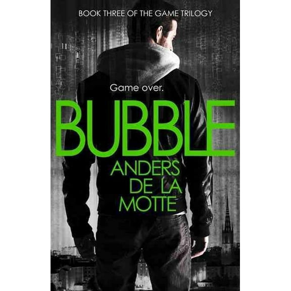 Bubble (The Game Trilogy, Book 3) (Paperback)