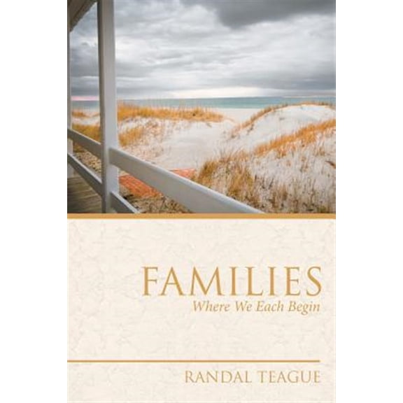 Pre-Owned Families: Where We Each Begin (Paperback) by Randal Teague