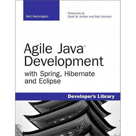Agile Java Development with Spring, Hibernate and Eclipse -