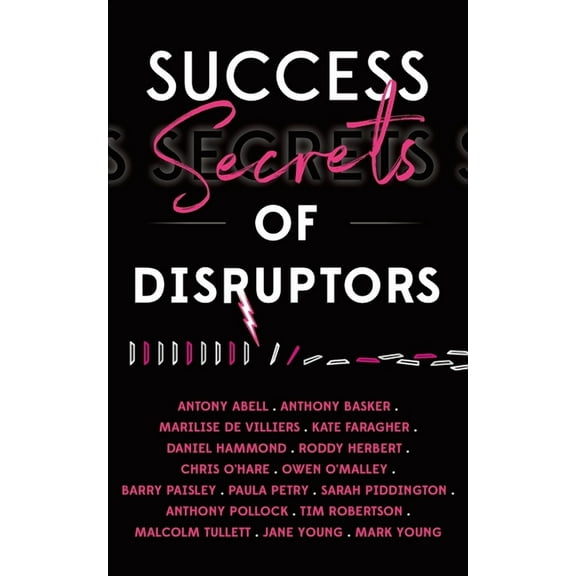 Success Secrets Success Secrets of Disruptors, (Paperback)