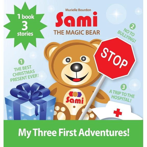 Sami the Magic Bear: My Three First Adventures!: (Full-Color Edition), (Hardcover)