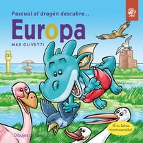 Pascual El Dragón Descubre El Mundo Pascual El Dragón Descubre Europa, (Paperback)