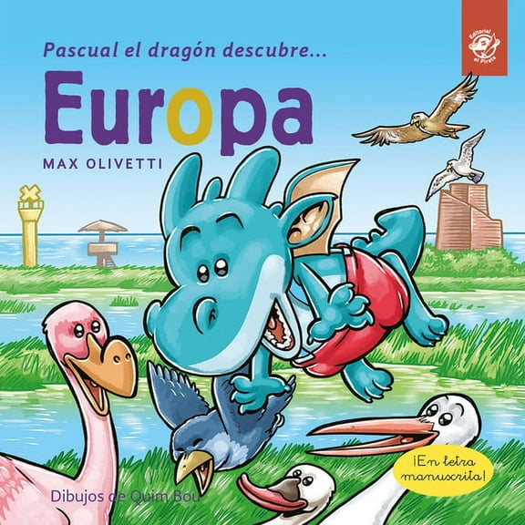 Pascual El Dragón Descubre El Mundo Pascual El Dragón Descubre Europa, (Paperback)