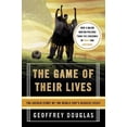 thumbnail image 3 of The Game of Their Lives: The Untold Story of the World Cup's Biggest Upset, (Paperback), 3 of 3