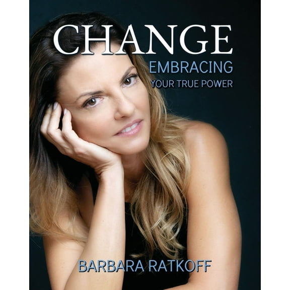 Change : Embracing your True Power (Paperback)