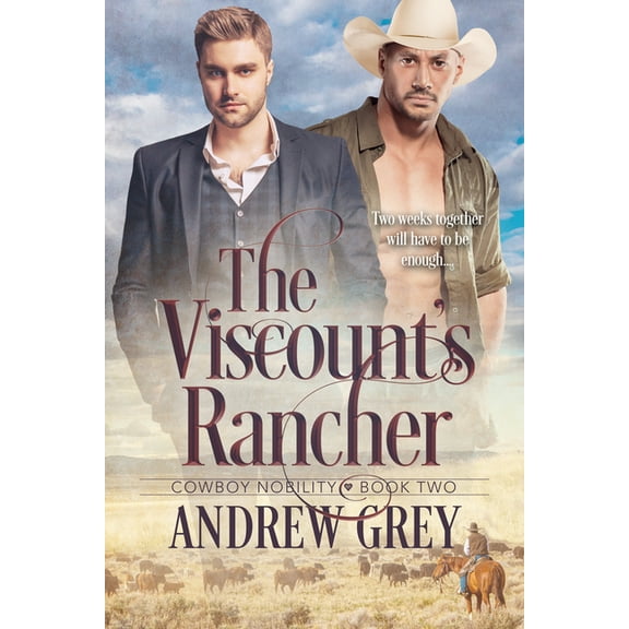 Cowboy Nobility The Viscount's Rancher, (Paperback)