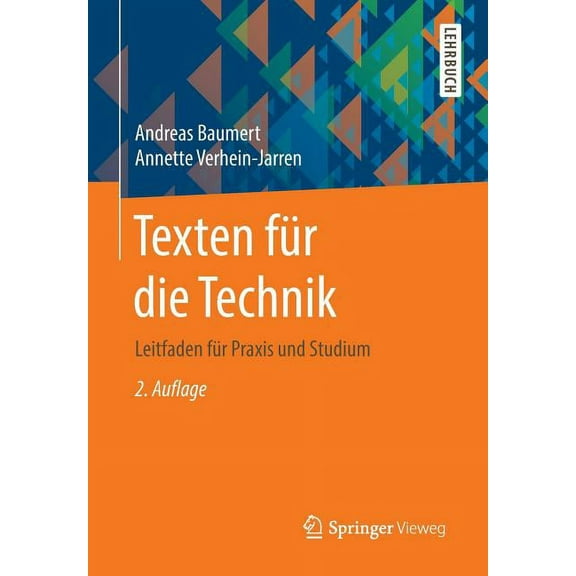 Texten FÃ¼r Die Technik: Leitfaden FÃ¼r PRAXIS Und Studium, (Paperback)