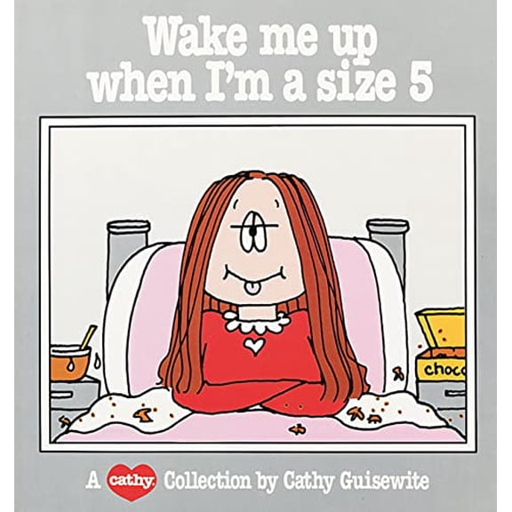 Pre-Owned Wake Me Up When I'm a Size 5: A Cathy Collection (Paperback) 0836220692 9780836220698