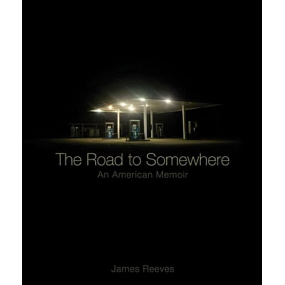 The Road to Somewhere, (Paperback)