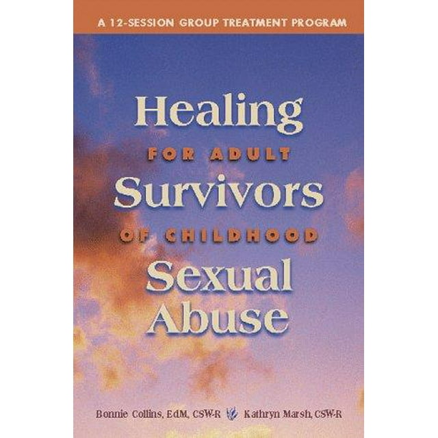 Guérison pour Survivants Adultes de l'Enfance: un Programme de Traitement de Groupe en 12 Sessions