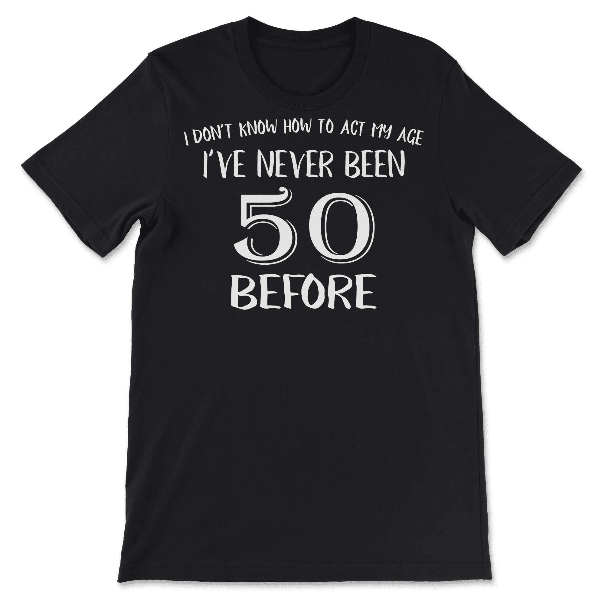 Funny 50th Birthday Shirt for 50 Years Old Men and Women! - Walmart.com