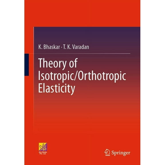 Theory of Isotropic/Orthotropic Elasticity, (Hardcover)
