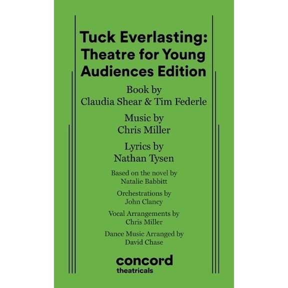 Pre-Owned Tuck Everlasting: Theatre for Young Audiences Edition Paperback